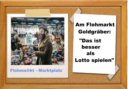 Am Flohmarkt Goldgraber